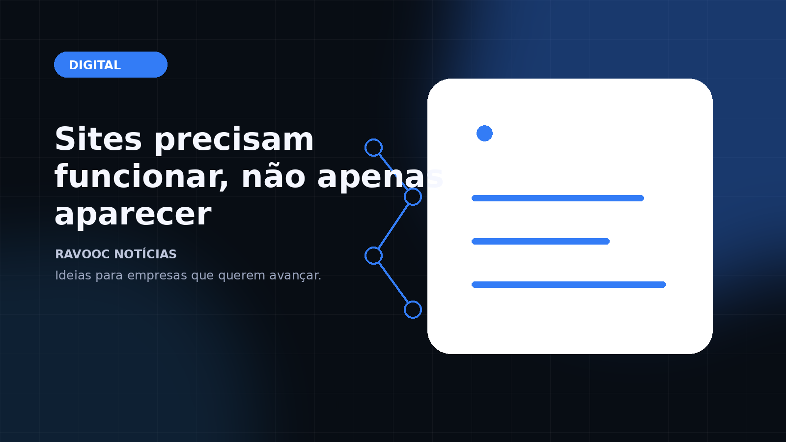 Seu site precisa funcionar antes de impressionar — RAVOOC Notícias
